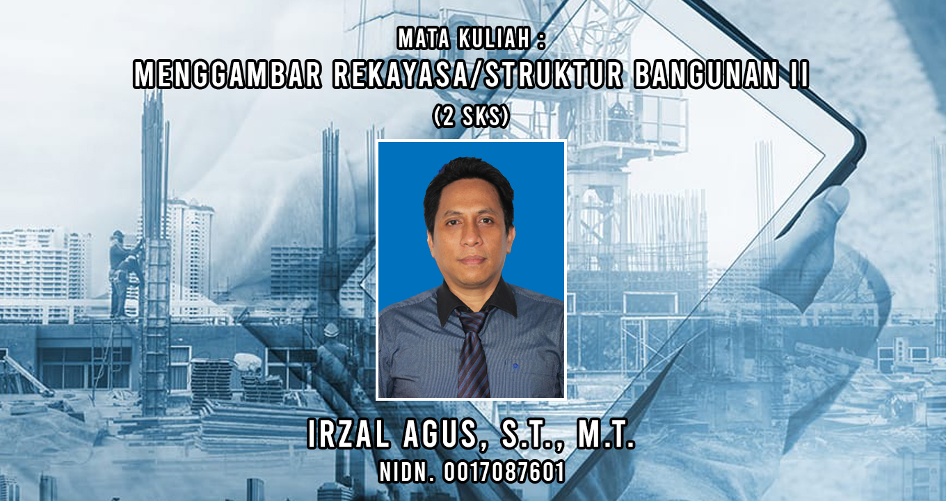 Menggambar Rekayasa/Struktur Bangunan II (Genap T.A. 2020/2021)