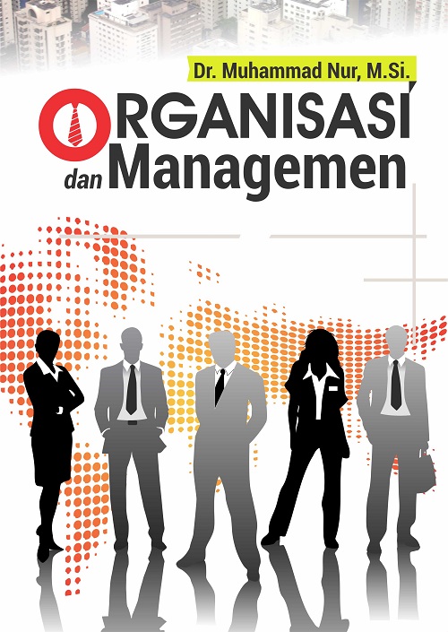 Materi Kuliah Organisasi dan Manajemen